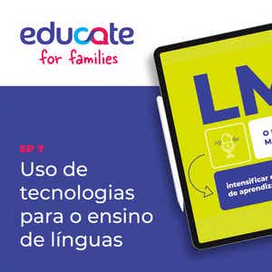 Episódio 7 do podcast Educate for Families