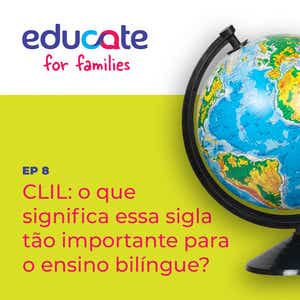 Episódio 8 do podcast Educate for Families.