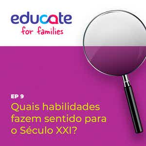 Episódio 9 do podcast Educate for Families.