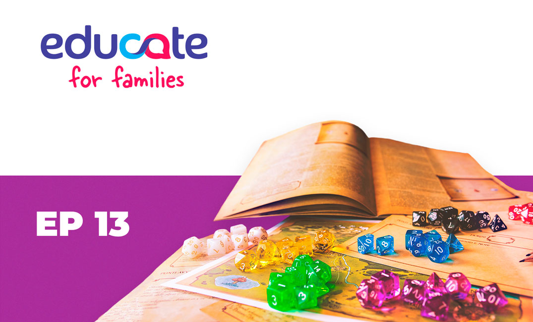 Episódio 13 do podcast Educate for Families.