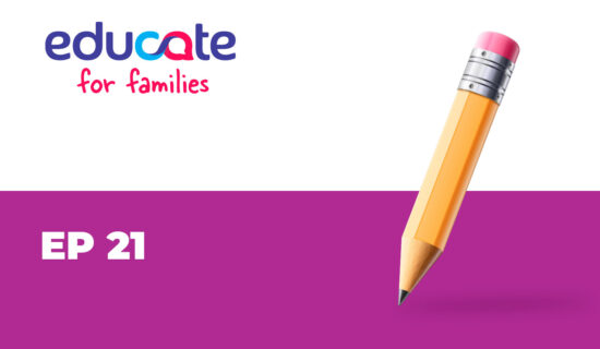 Episódio 21 do podcast Educate for Families.